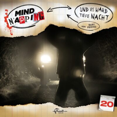 Mindnapping (20) – Und es ward tiefe Nacht